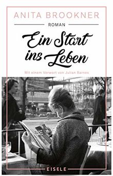 Ein Start ins Leben: Roman