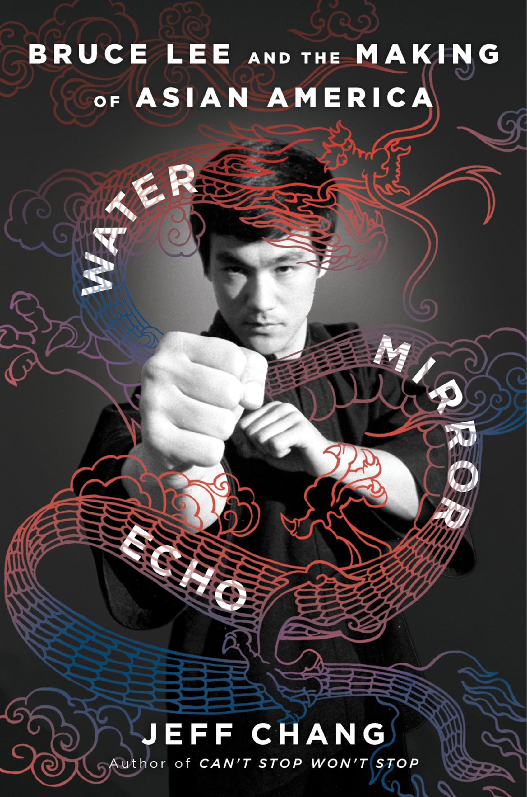 Chang, Jeff: Water Mirror Echo