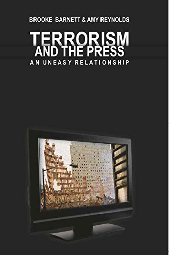 Terrorism and the Press: An Uneasy Relationship (Mediating American History)