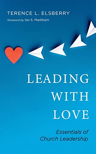 Leading with Love: Essentials of Church Leadership