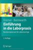 Einführung in die Laborpraxis: Basiskompetenzen für Laborneulinge (Springer-Lehrbuch) (German Edition)