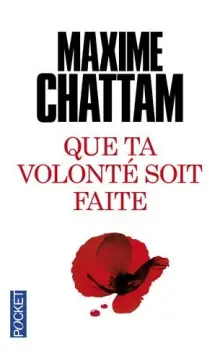 Que ta volonté soit faite - Maxime Chattam