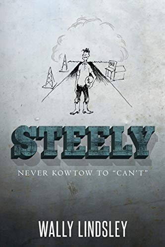 Steely: Never Kowtow to Can't