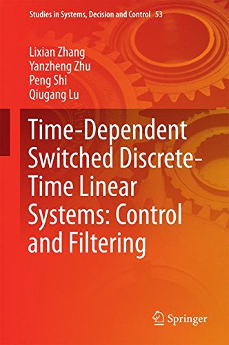 Time-Dependent Switched Discrete-Time Linear Systems: Control and Filtering (Studies in Systems, Decision and Control)