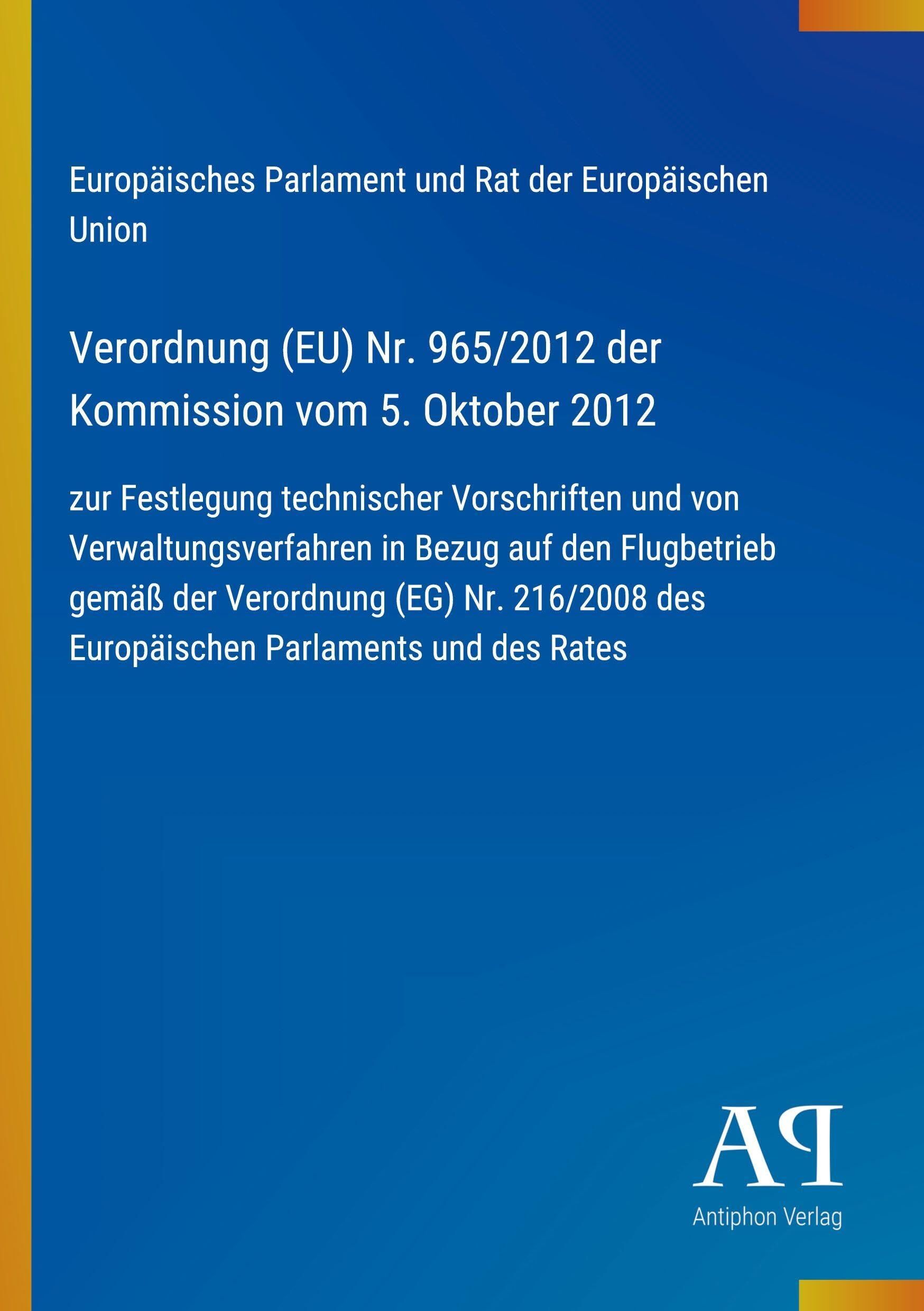 Verordnung (EU) Nr. 965/2012 der Kommission vom 5. Oktober 2012
