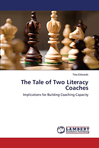 The Tale of Two Literacy Coaches: Implications for Building Coaching Capacity