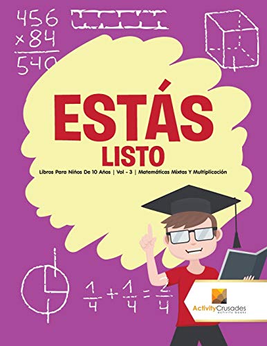 Estás listo : Libros Para Niños De 10 Años | Vol - 3 | Matemáticas Mixtas Y Multiplicación