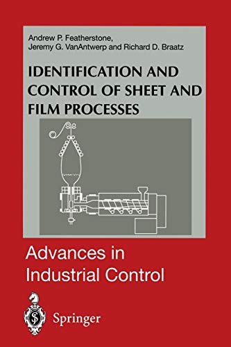 Identification and Control of Sheet and Film Processes (Advances in Industrial Control)
