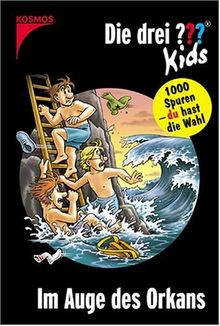 Die drei ??? Kids und du. Im Auge des Orkans (drei Fragezeichen). 1000 Spuren - du hast die Wahl