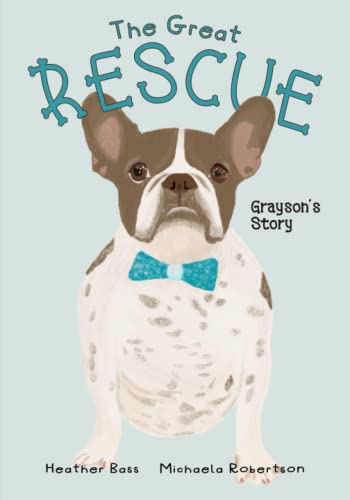 The Great Rescue - Grayson's Story