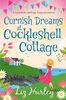 Cornish Dreams at Cockleshell Cottage (The Hiverton Sisters, 3, Band 2)