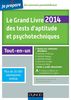 Le Grand Livre 2014 des Tests d'aptitude et psychotechniques : Avec méthodes détaillées