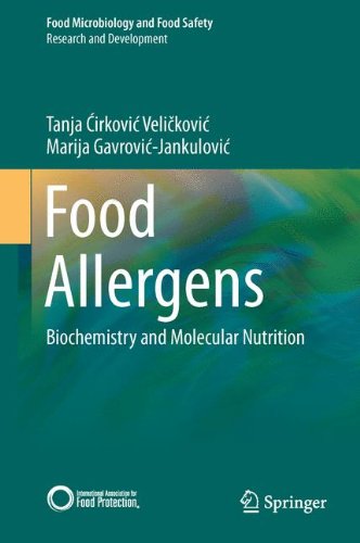 Food Allergens: Biochemistry and Molecular Nutrition (Food Microbiology and Food Safety)