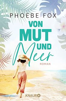 Von Mut und Meer: Roman