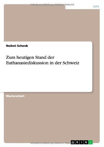 Zum heutigen Stand der Euthanasiediskussion in der Schweiz