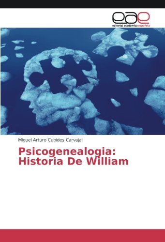 Psicogenealogia: Historia De William