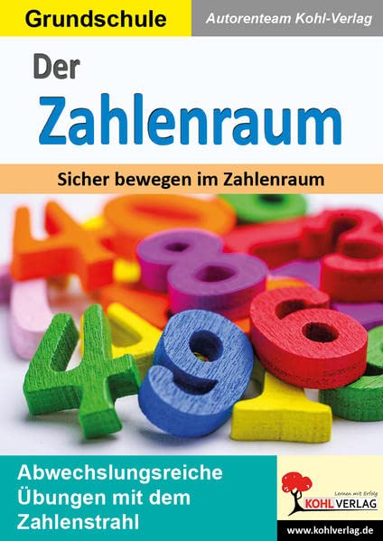 Der Zahlenraum: Abwechslungsreiche Übungen mit dem Zahlenstrahl