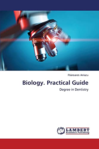 Biology. Practical Guide: Degree in Dentistry