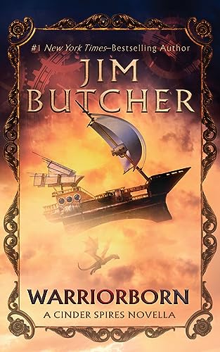 Jim Butcher Warriorborn, A Cinder Spires Novella (The Cinder Spires)