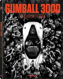 Gumball 3000. 20 Years on the Road. Ein reich bebildertes Buch über die legendäre Veranstaltung, die mehr ist als eine Autorallye (Englisch) - 24,6x32 cm, 304 Seiten