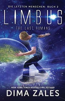 Limbus - The Last Humans (Die letzten Menschen, Band 2)