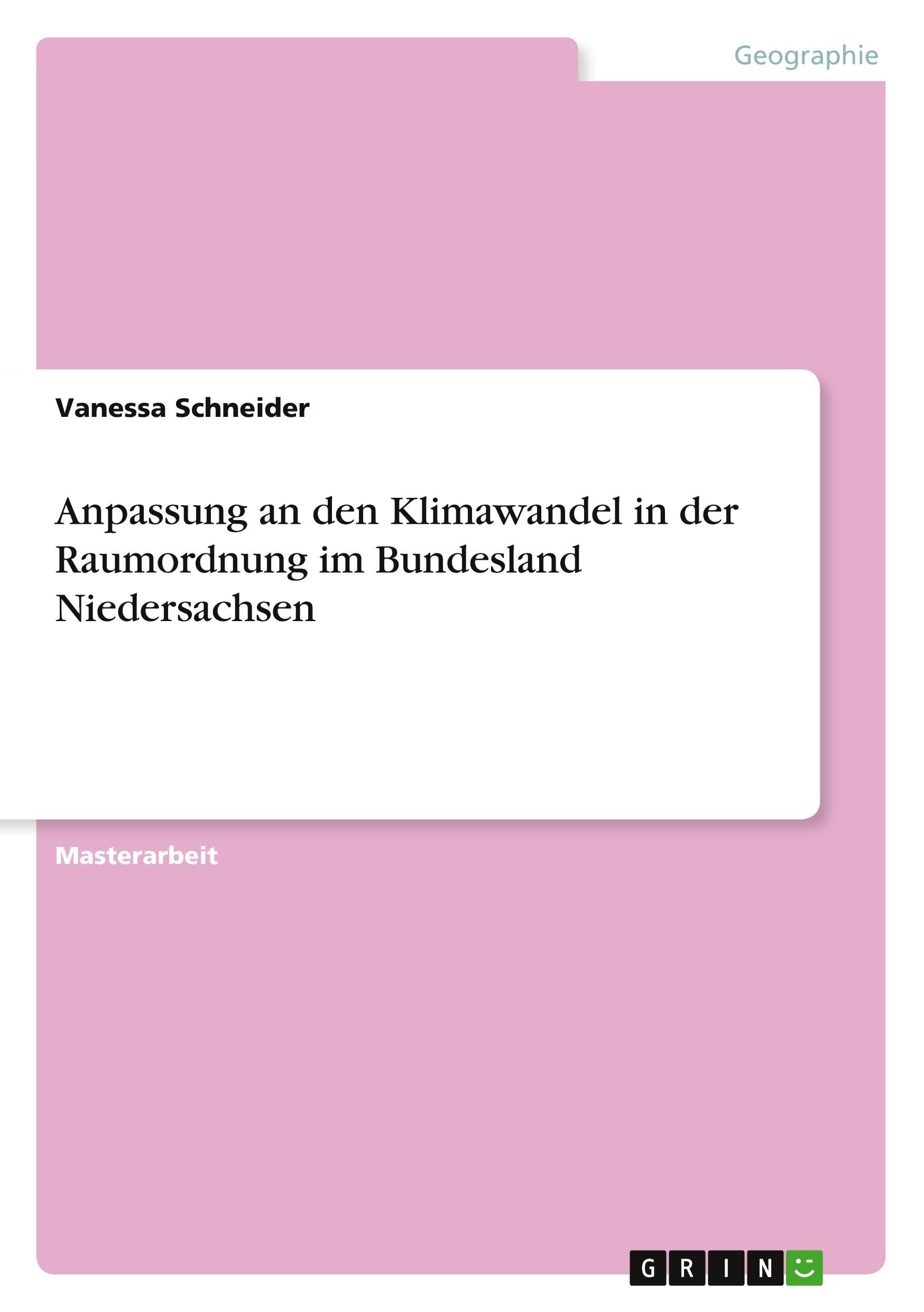 Anpassung an den Klimawandel in der Raumordnung im Bundesland Niedersachsen