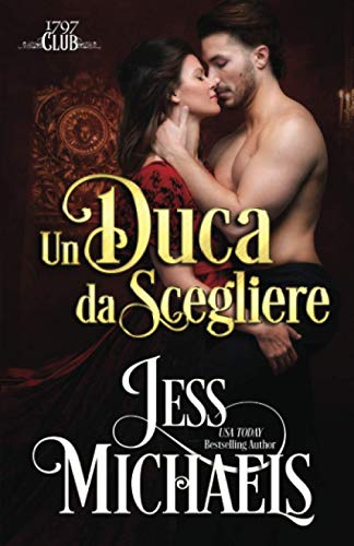 Un duca da scegliere (Il Club Del 1797, Band 2)
