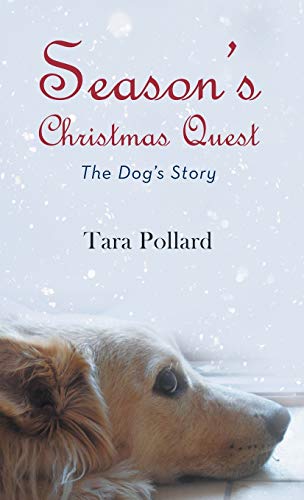 Season's Christmas Quest: The Dog's Story