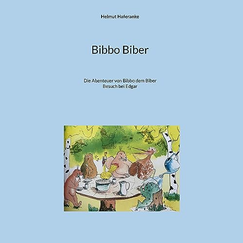 Bibbo Biber: Die Abenteuer von Bibbo dem Biber