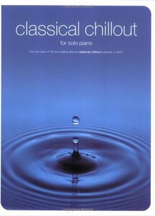 Classical Chillout for Solo Piano (Music)