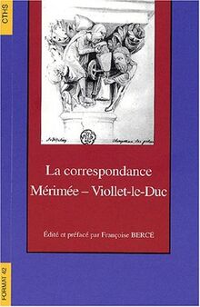 La Correspondance Merimee-viollet-le-duc (Cths - Format, Band 42)