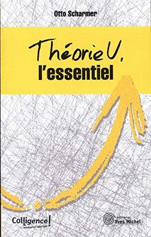Théorie U : l'essentiel