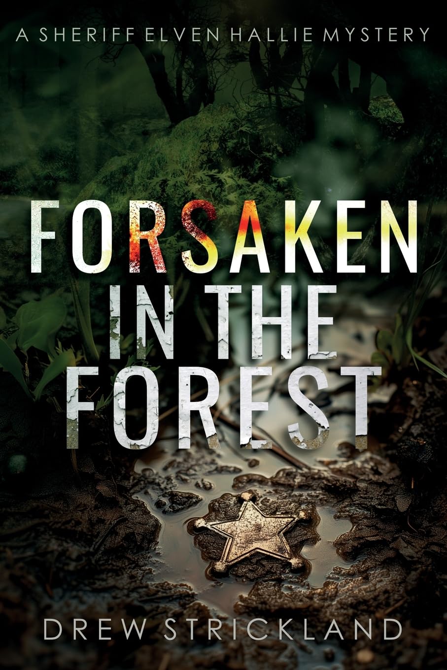 Forsaken in the Forest (A Sheriff Elven Hallie Mystery, Band 8)
