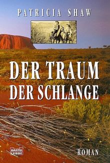 Der Traum der Schlange: Roman