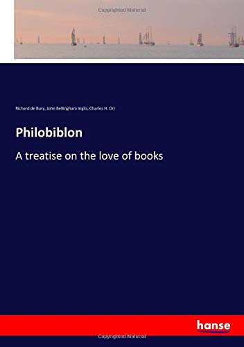 Philobiblon: A treatise on the love of books