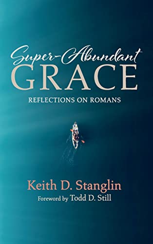 Super-Abundant Grace: Reflections on Romans