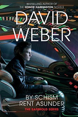 By Schism Rent Asunder (The Safehold series)