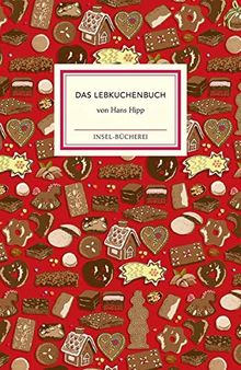 Das Lebkuchenbuch (Insel-Bücherei)