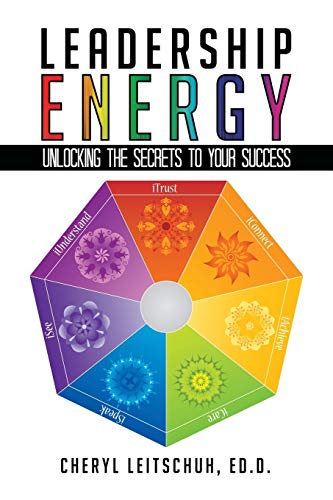 Leadership Energy: Unlocking the Secrets to Your Success