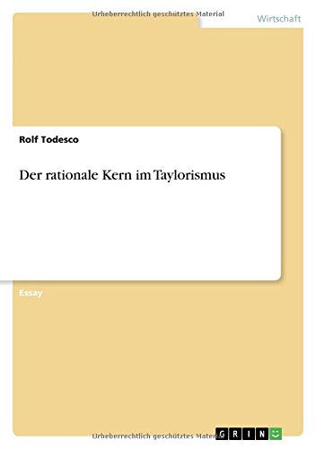 Der rationale Kern im Taylorismus