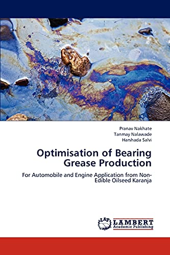 Optimisation of Bearing Grease Production: For Automobile and Engine Application from Non-Edible Oilseed Karanja