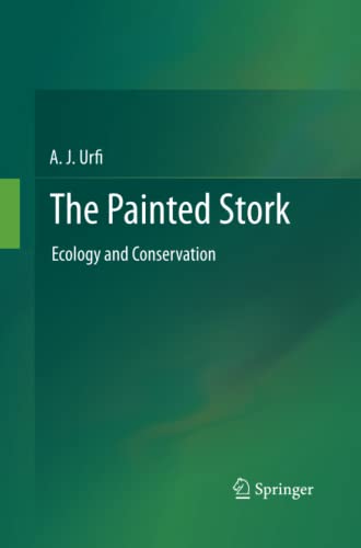 The Painted Stork: Ecology and Conservation