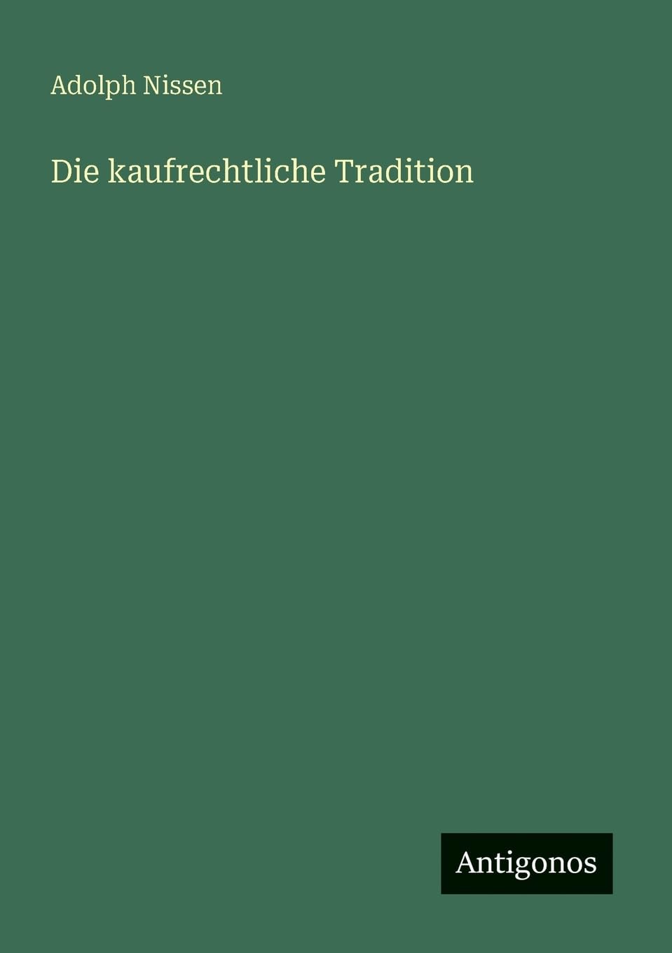 Die kaufrechtliche Tradition