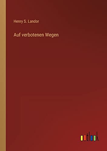 Auf verbotenen Wegen