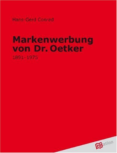 Markenwerbung von Dr. Oetker: 1891 - 1975