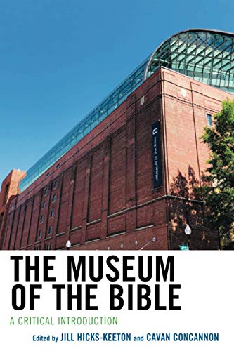 The Museum of the Bible: A Critical Introduction