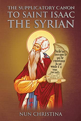 Supplicatory Canon to Saint Isaac the Syrian: null