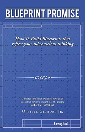 Blueprint Promise: How To Build Blueprints that reflect your subconscious thinking