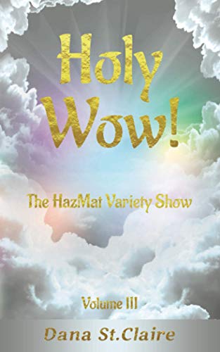 Holy Wow!: The HazMat Variety Show