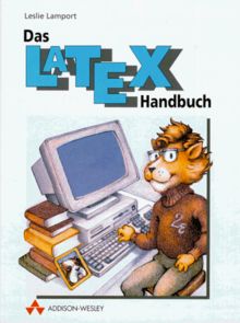 Das LaTeX-Handbuch . (Sonstige Bücher AW)